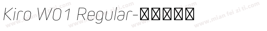Kiro W01 Regular字体转换